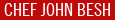 Chef John Besh