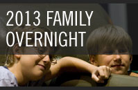 2013 Family Overnight
