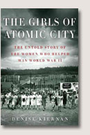 'The Girls of Atomic City' by Denise Kiernan